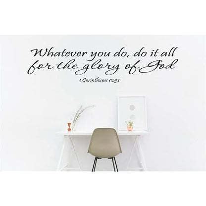 1 Corinthians 10:31 Wall Art, Whatever You Do, Do It All for The Glory of God Inspirational Bible Quote Decal Vinyl Decor Art