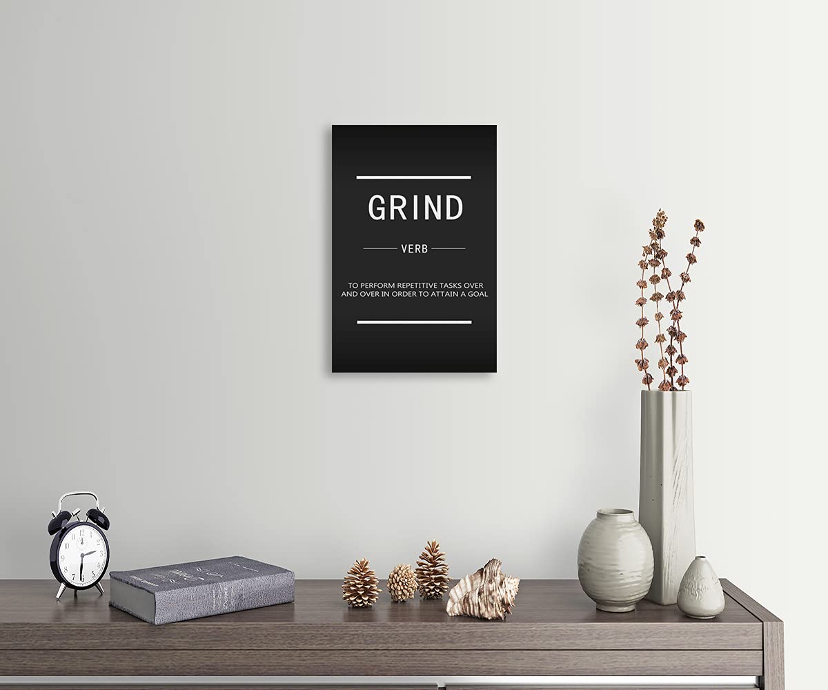 Motivational Canvas Wall Art Grind Verb Inspiring Poster Printing Inspirational Entrepreneur Quotes Quotes Poster Artwork Office Decoration Stretching Frame Ready to Hang[12''W X 18''H]