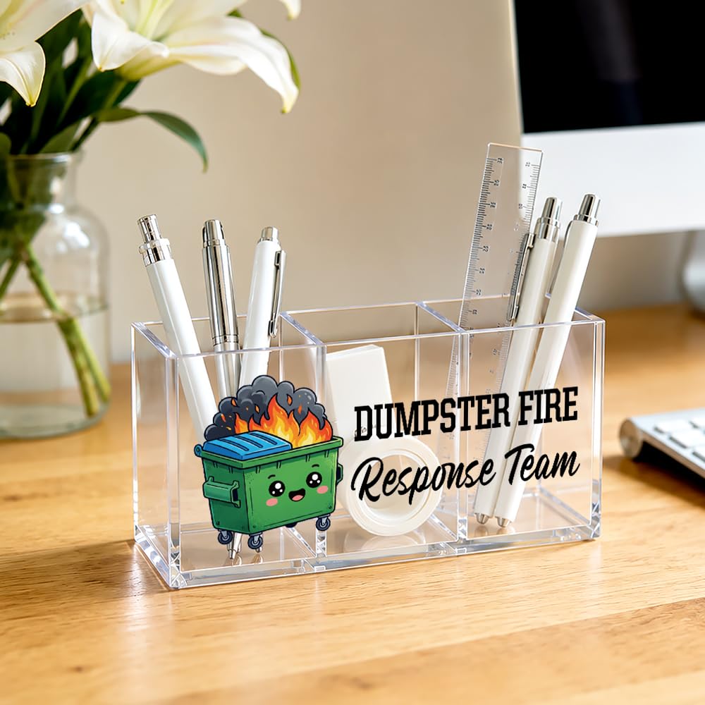 JQYCJTR Dumpster Fire Response Team Acrylic Pen BrushHolder 3 Compartment, Emotional Support Clear Desktop Organizer for Office School Home SuppliesBathroom, Thank you Gifts for Colleague Team