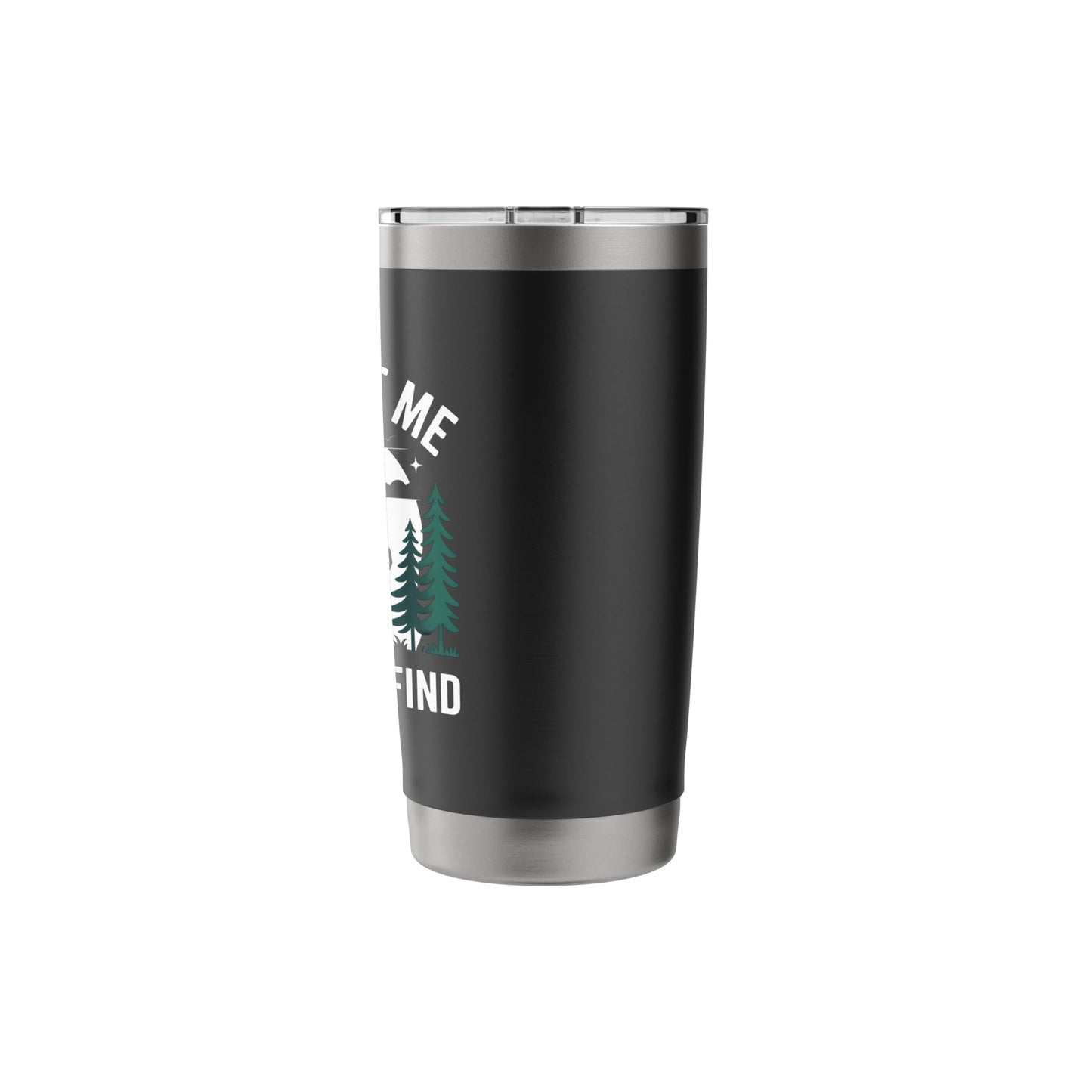 Funny Bigfoot A Guy Like Me Is Hard To Forest Find Stainless Steel Insulated Tumbler