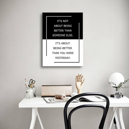 Inspirational Canvas Wall Art Motivational Posters It’s Not About Being Better Than Someone Else Print Artwork Positive Inspirational Quotes Painting for Office Decor Living Room Framed [18''Wx24''H]
