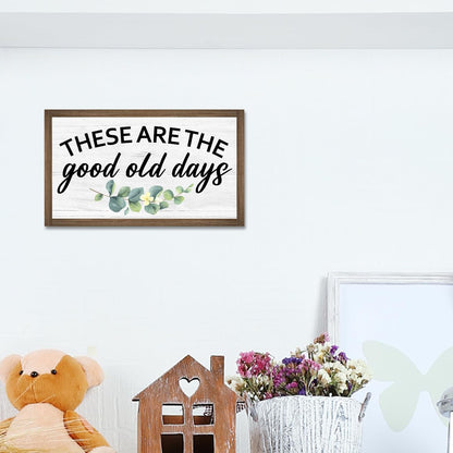 These Are The Good Old Days Wooden Box Sign Desk Decor,Rustic Farmhouse Love Sign Wood Block for Home Bedroom Shelf Tabletop Wall Decor