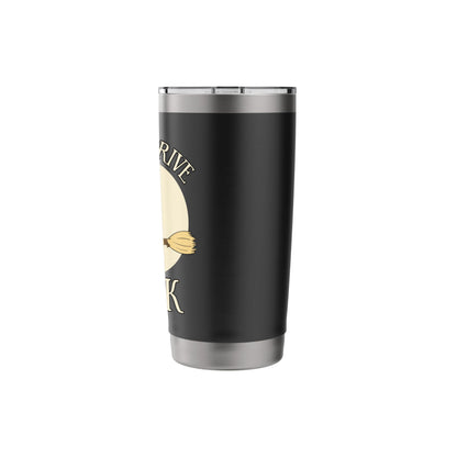 Yes I Can Drive A Stick Funny Halloween Spooky Witch Apparel Stainless Steel Insulated Tumbler