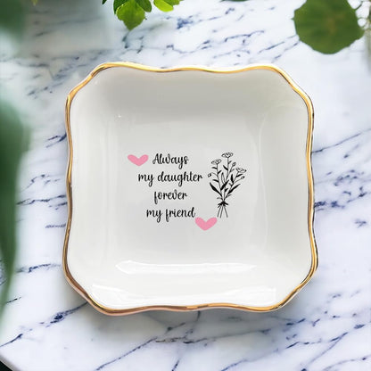 BAT TRANG Ceramic Trinket Tray, Future Daughter in Law Wedding Gift, Bridal Shower, Gifts for Bride from Mother in Law, Birthday Gift from Mom (Always My Daughter)