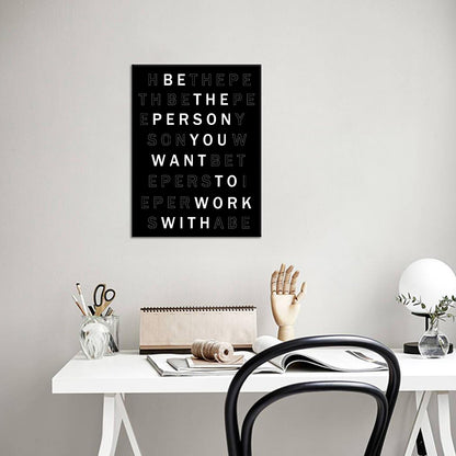 YSPCSUN Inspirational Poster for Office Canvas Wall Art, Be the Person You Want to Work With Quote Print for Home Office Dorm Classroom, Single Panel Wall Decor 24x18inch