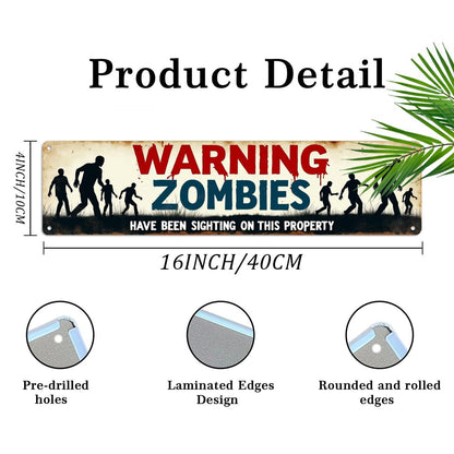 Warning Zombies Have Been Sighting On This Property Metal Tin Sign Halloween Theme Wall Hanging Rustic Style Wall Decor For Home, Office, Halloween Party, Man Cave Decorative Signs & Plaques 4x16 Inch