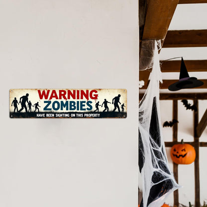 Warning Zombies Have Been Sighting On This Property Metal Tin Sign Halloween Theme Wall Hanging Rustic Style Wall Decor For Home, Office, Halloween Party, Man Cave Decorative Signs & Plaques 4x16 Inch