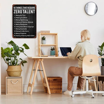 10 Things That Require Zero Talent Wall Art Motivational Poster Retro Metal Tin Sign,Inspirational Wall Decor Metal Plaque for Office Workplace Classroom Gifts Home Art Wall Decor 8x12 Inch
