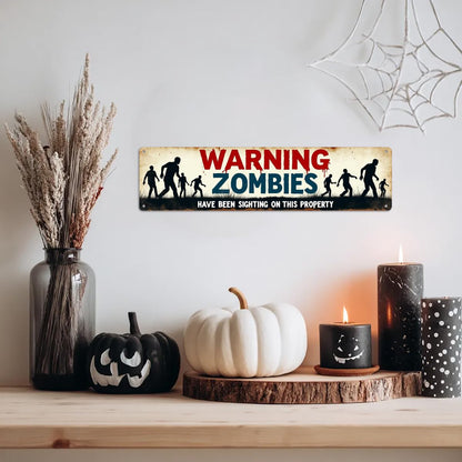 Warning Zombies Have Been Sighting On This Property Metal Tin Sign Halloween Theme Wall Hanging Rustic Style Wall Decor For Home, Office, Halloween Party, Man Cave Decorative Signs & Plaques 4x16 Inch