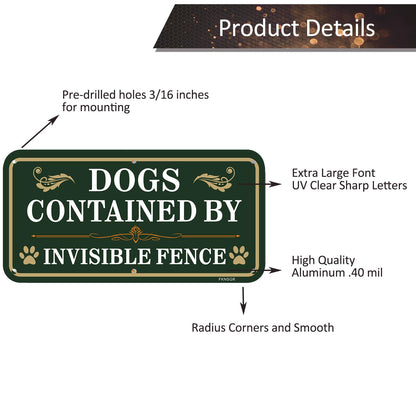 FKNSGR Dogs Contained By Invisible Fence Sign 2 Pack, 12 x 6 inches Rust Free .040 Aluminum Beware Of Dog Sign, UV Protected, Fade Resistant