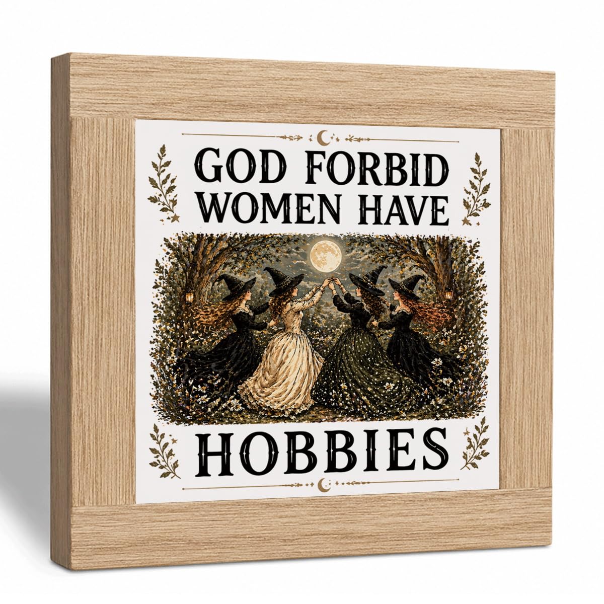 God Forbid Women Have Hobbies Wood Sign, Witchy Moon Halloween Shelf Decor, Funny Feminist Tabletop Plaque for Bedroom Office Mantel Bookshelf, Gift for Her Sister Friend