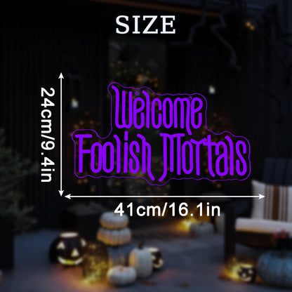 Welcome Foolish Mortals Neon Sign, Anime Fans Neon Light Spooky Gothic Haunted Mansion LED Coffin Decor USB Powered, for Horror Party Haunted House Man Cave Home Room Themed Bars(16.1 * 9.4 In)