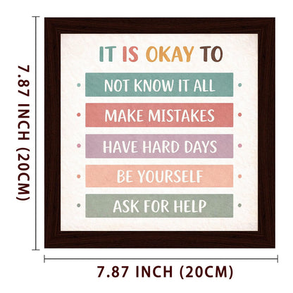 Boho Classroom Wall Decor Wooden Framed Sign - Its Okay To Positive Affirmations Poster for Teacher Elementary School Homeschool Nursery 8x8 Inch