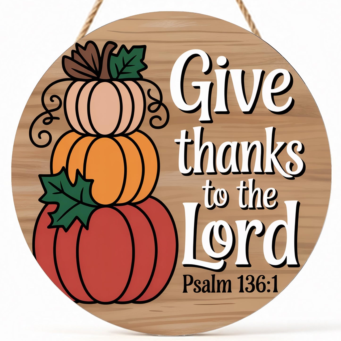 Fall Decorations for Home Fall Door Decor Give Thanks to The Lord Pumpkin Wall Decor Pumpkin Hanging Sign