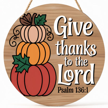 Fall Decorations for Home Fall Door Decor Give Thanks to The Lord Pumpkin Wall Decor Pumpkin Hanging Sign