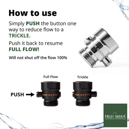 High Sierra® - All Lead-Free Brass Trickle Valve For Shower Heads. For Pause & Pressure Control. Easy To Push Button Reduces The Flow of Water or Shuts It Off to Just a Trickle - Chrome