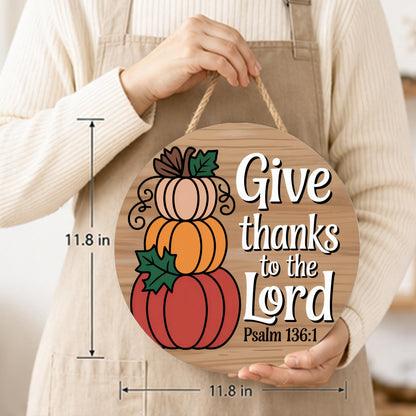 Fall Decorations for Home Fall Door Decor Give Thanks to The Lord Pumpkin Wall Decor Pumpkin Hanging Sign