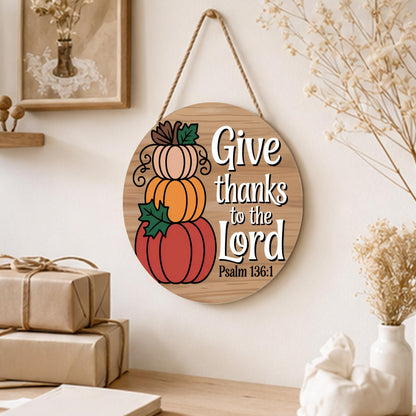 Fall Decorations for Home Fall Door Decor Give Thanks to The Lord Pumpkin Wall Decor Pumpkin Hanging Sign