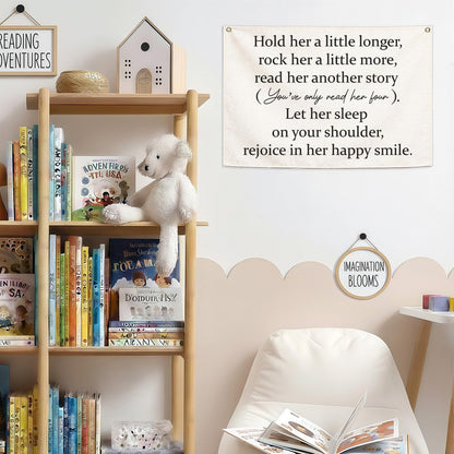 Girls Nursery Canvas Rectangular Banner-Hanging Flag Wall Decoration for Baby Girls Kids,Playroom Bedroom Dorm Decor,Baby Shower Christmas Gift-Hold Her A Little Longer 28.5"L×20"W