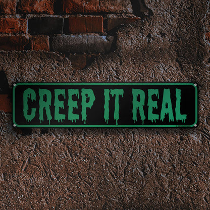 Creep It Real Halloween Theme Street Sign 16" x 4" Spooky Bar Game Room Home Man Cave Home Decor (CreepItRealStreet)