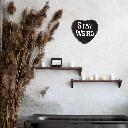 5"x 6" Wooden Plaque With A Hook -Stay Weird- Retro Gothic Wall Art, Bar, Living room, Halloween Funny Natural Pine Wood Decorative Sign, Gifts For Woman, Man, Lover, Home & Office Decoration- D06
